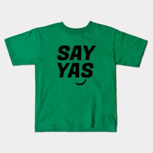 Yassssss Kids T-Shirt